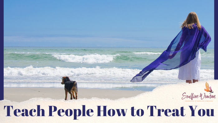 Lesson # 13: Teach People How to Treat You